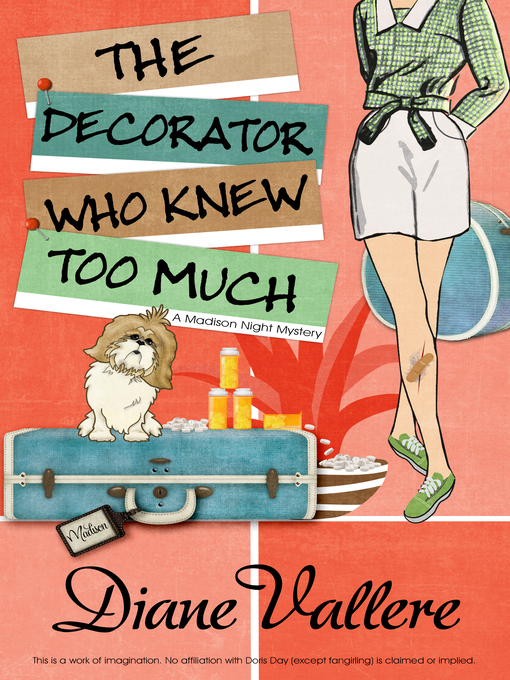 Title details for The Decorator Who Knew Too Much by Diane Vallere - Available